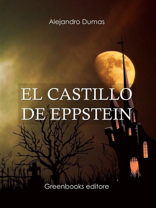 Title details for El castillo de Eppstein by Alejandro Dumas - Wait list